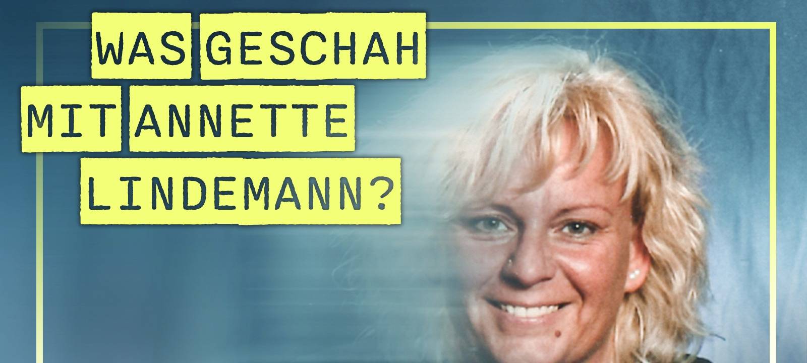 Was geschah mit Annette Lindemann